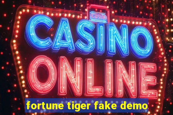 fortune tiger fake demo